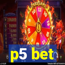 p5 bet